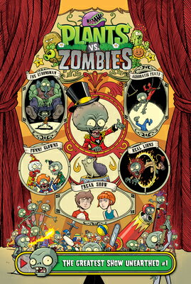 Greatest Show Unearthed #1 GREATEST SHOW UNEARTHED #1 （Plants vs. Zombies Set 4） [ Paul Tobin ]