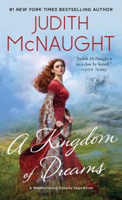 A Kingdom of Dreams KINGDOM OF DREAMS （Westmoreland Dynasty Saga） [ Judith McNaught ]