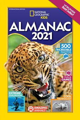 NATIONAL GEOGRAPHIC KIDS ALMANAC 2021(P) [ NATIONAL GEOGRAPHIC KIDS