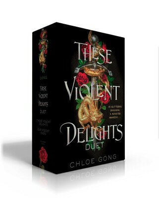 These Violent Delights Duet (Boxed Set): These Violent Delights; Our Violent Ends THESE VIOLENT DELIGHTS DUET (B （These Violent Delights Duet） [ Chloe Gong ]