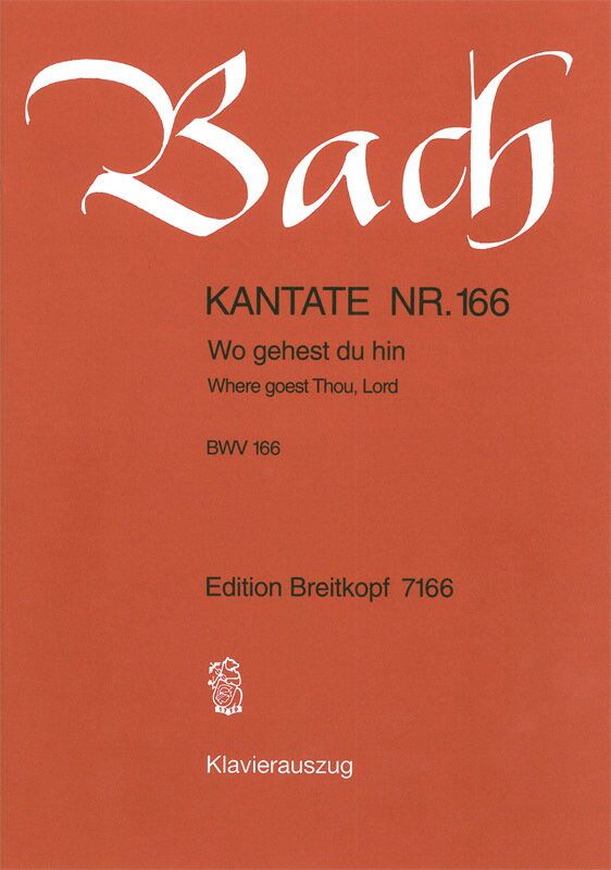 【輸入楽譜】バッハ, Johann Sebastian: カンタータ 第166番「汝いずこに行くや」 (独語・英語)