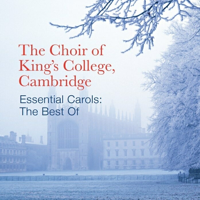 【輸入盤】ケンブリッジ・キングス・カレッジ合唱団／Essential Carols - The Best of