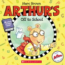 Arthur's Off to School ARTHURS OFF TO SCHOOL 