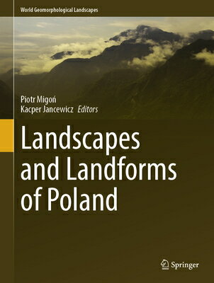 Landscapes and Landforms of Poland & POLA （World Geomorphological Landscapes） [ Piotr Migoń ]