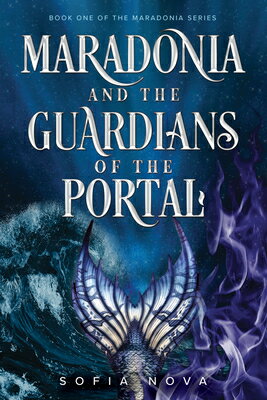 Maradonia and the Guardians of the Portal MARADONIA & THE GUARDIANS OF T [ Sofia Nova ]