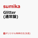 Glitter [ sumika ]