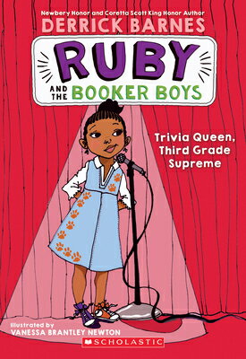 Trivia Queen, Third Grade Supreme (Ruby and the Booker Boys #2): Volume 2 TRIVIA QUEEN 3RD GRD SUPREME ( （Ruby and the Booker Boys） [ Derrick D. Barnes ]