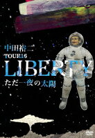 TOUR 16 LIBERTY ただ一夜の太陽