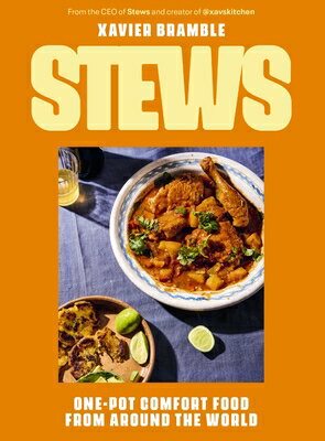 Stews: One-Pot Comfort Food from Around the World STEWS [ Xavier Bramble ]