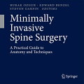 Minimally Invasive Spine Surgery: A Practical Guide to Anatomy and Techniques" is a beautifully illustrated text describing the 18 most widely accepted minimally-invasive procedures in spine surgery. Written by leaders in both neurologic and orthopedic spine surgery, this book offers the most up-to-date material and the broadest perspective on the subject. Procedures range from simple to complex and cover the cervical, thoracic and lumbar regions of the spine. Chapter topics include: image-guided spinal navigation posterior cervical instrumentation and fusion thoracoscopic deformity correction facet joint and epidural injections discography and endoscopic lumbar discectomy transforaminal lumbar interbody fusion (TLIF) anterior lumbar interbody fusion (ALIF) iliac crest bone graft harvest and fusion techniques