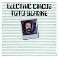 【輸入盤】Electric Circus [ Toto Blanke ]