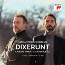 【輸入盤】『ディクセルント〜コルセッリ、サンマルティーニ、ダライ』 ホセ・アントニオ・モンターニョ&ラ・マドリレーニャ、カルロス・メナ [ Baroque Cl...