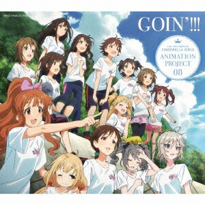 THE IDOLM@STER CINDERELLA GIRLS ANIMATION PROJECT 08 GOIN'!!!