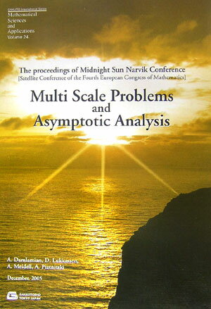 Multi　scale　problems　and　asymptotic　anal The　proceeding　of　midnigh （Gakuto　international　series） [ アラン・ダンレイミアン ]