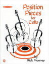 Position Pieces for Cello POSITION PIECES FOR CELLO [ Rick Mooney ]