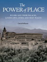 The Power of Place: Rulers and Their Palaces, Landscapes, Cities, and Holy Places POWER OF PLACE David Rollason