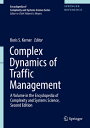 Complex Dynamics of Traffic Management COMPLEX DYNAMICS OF TRAFFIC MG （Encyclopedia of Complexity and Systems Science） [ Boris S. Kerner ]