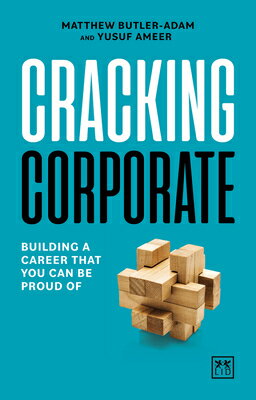 Cracking Corporate: Building a Career That You Can Be Proud of