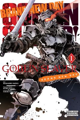 Goblin Slayer: Brand New Day, Vol. 1 GOBLIN SLAYER BRAND NEW DAY VO （Goblin Slayer: Brand New Day） [ Kumo Kagyu ]