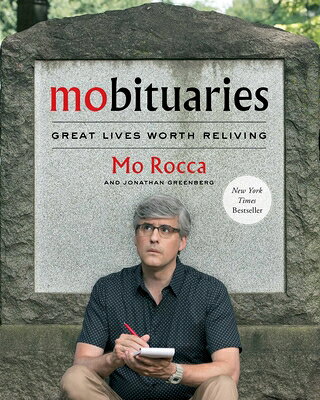 Mobituaries: Great Lives Worth Reliving MOBITUARIES [ Mo Rocca ]