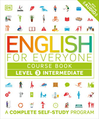 English for Everyone: Level 3: Intermediate, Course Book: A Complete Self-Study Program ENGLISH FOR EVERYONE LEVEL 3 I （DK English for Everyone） [ DK ]