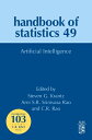 Artificial Intelligence: Volume 49 ARTIFICIAL INTELLIGENCE （Handbook of Statistics） Arni S. R. Srinivasa Rao