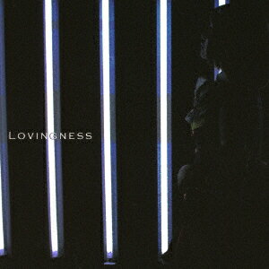 「Lovingness」