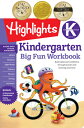 Kindergarten Big Fun Workbook KINDERGARTEN BIG FUN WORKBK （Highlights Big Fun Activity Workbooks） Highlights Learning