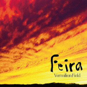 Feira [ Vermilion Field ]