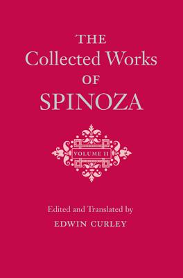 The Collected Works of Spinoza, Volume II COLL WORKS OF SPINOZA VOLUME I [ Benedictus de Spinoza ]