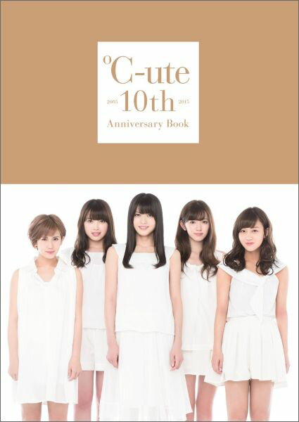 ℃-ute　10th　Anniversary　Book
