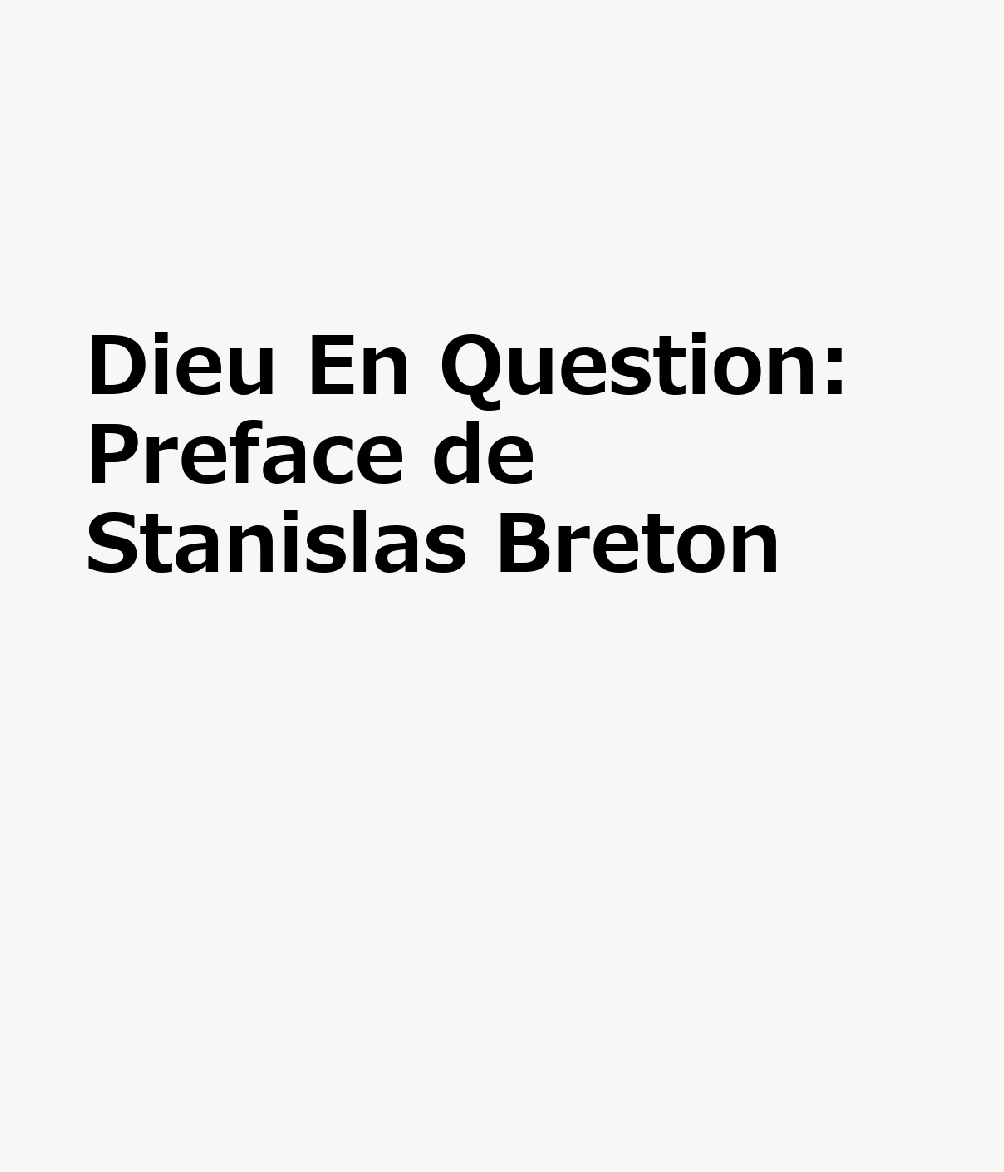 Dieu En Question: Preface de Stanislas Breton FRE-DIEU EN QUES 