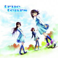 Tears...for truth ?true tearsイメージソング集?