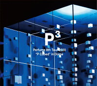 Perfume 8th Tour 2020”P Cubed”in Dome (初回限定盤)