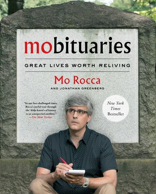 Mobituaries: Great Lives Worth Reliving MOBITUARIES [ Mo Rocca ]