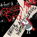 【輸入盤】ファーザー オブ オール GREEN DAY