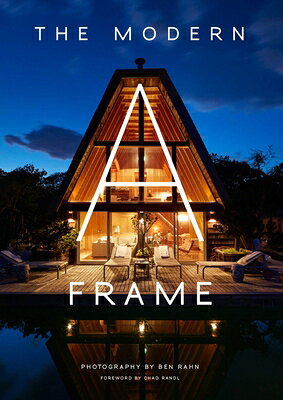 The Modern A-Frame MODERN A-FRAME [ Ben Rahn ]