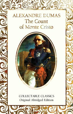 The Count of Monte Cristo COUNT OF MONTE CRISTO （Flame Tree Collectable Classics） 