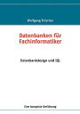 Datenbanken Fr Fachinformatiker GER-DATENBANKEN FR FACHINFORMA 