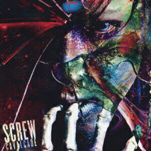 CAVALCADE [ SCREW ]
