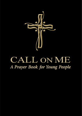 Call on Me: A Prayer Book for Young People CALL ON ME GIFT/E [ Jenifer Gamber ]