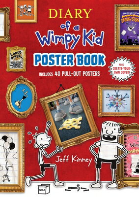Diary of a Wimpy Kid Poster Book: Includes 40 Pull-Out Posters DIARY OF A WIMPY KID # DIARY （Diary of a Wimpy Kid） [ Jeff Kinney ]