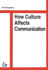 How　culture　affects　communication 英米人の考え方、日本人の考え方 [ Paul　Stapleton ]
