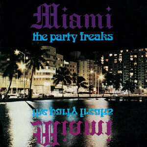 マイアミ feat.ロバート・ムーアパーティ フリークス マイアミ/ムーア ロバート 発売日：2016年10月19日 PARTY FREAKS JAN：4526180397649 CDSOLー5639 SOLID、T.K.RECORDS (株)ウルトラ・ヴァイヴ [Disc1] 『パーティ・フリークス』／CD アーティスト：マイアミ feat.ロバート・ムーア 曲目タイトル： &nbsp;1. ヘイ・ヤ・オール、ウィーアー・マイアミ [2:52] &nbsp;2. ファンク・イット・アップ [3:02] &nbsp;3. ノーバディ・バット・ユー・ベイブ [3:07] &nbsp;4. フリーク・オン・ダウン・マイ・ウェイ [3:41] &nbsp;5. パーティ・フリークス (パート2) [2:33] &nbsp;6. パーティ・フリークス [2:50] &nbsp;7. アイ・キャン・シー・スロウ・ユー [2:53] &nbsp;8. セイム・オールド・ビート [3:13] &nbsp;9. チキン・イエロー(レット・ミー・ドゥ・イット・トゥ・ユー) [2:44] CD ダンス・ソウル R&B・ソウル
