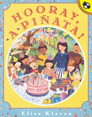 Hooray, a Pinata! HOORAY A PINATA （Picture Puffin Books） 