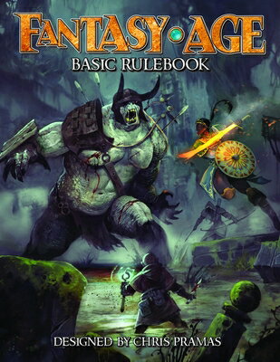 Fantasy Age Basic Rulebook FANTASY AGE BASIC RULEBOOK [ Chris Pramas ]