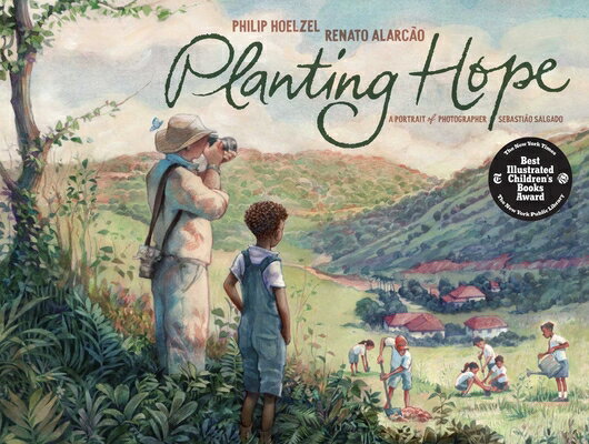 Planting Hope: A Portrait of Photographer Sebastio Salgado PLANTING HOPE [ Philip Hoelzel ]