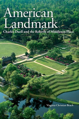 American Landmark: Charles Duell and the Rebirth of Middleton Place AMER LANDMARK [ Virginia Christian Beach ]