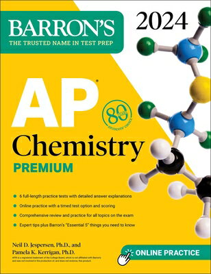 AP Chemistry Premium, 2024: 6 Practice Tests + Comprehensive Review + Online Practice AP CHEMISTRY PREMIUM 2024 6 PR （Barron's AP Prep） 