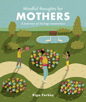 Mindful Thoughts for Mothers: A Journey of Lovin